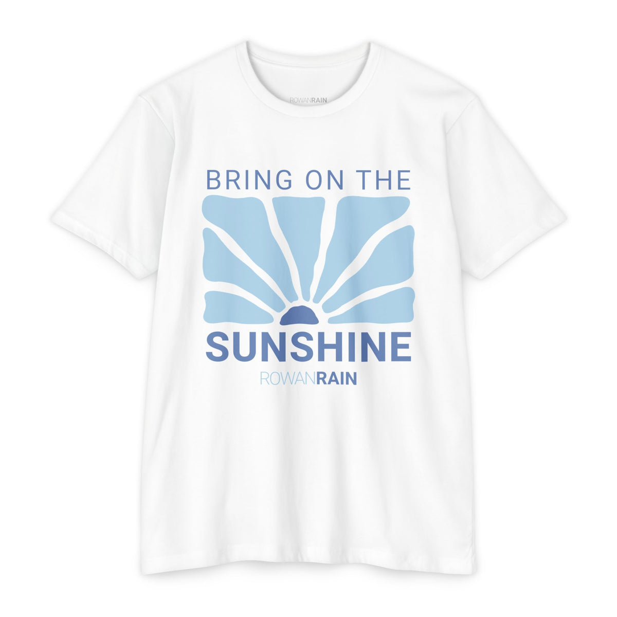 Blue Bring On the Sunshine Tee