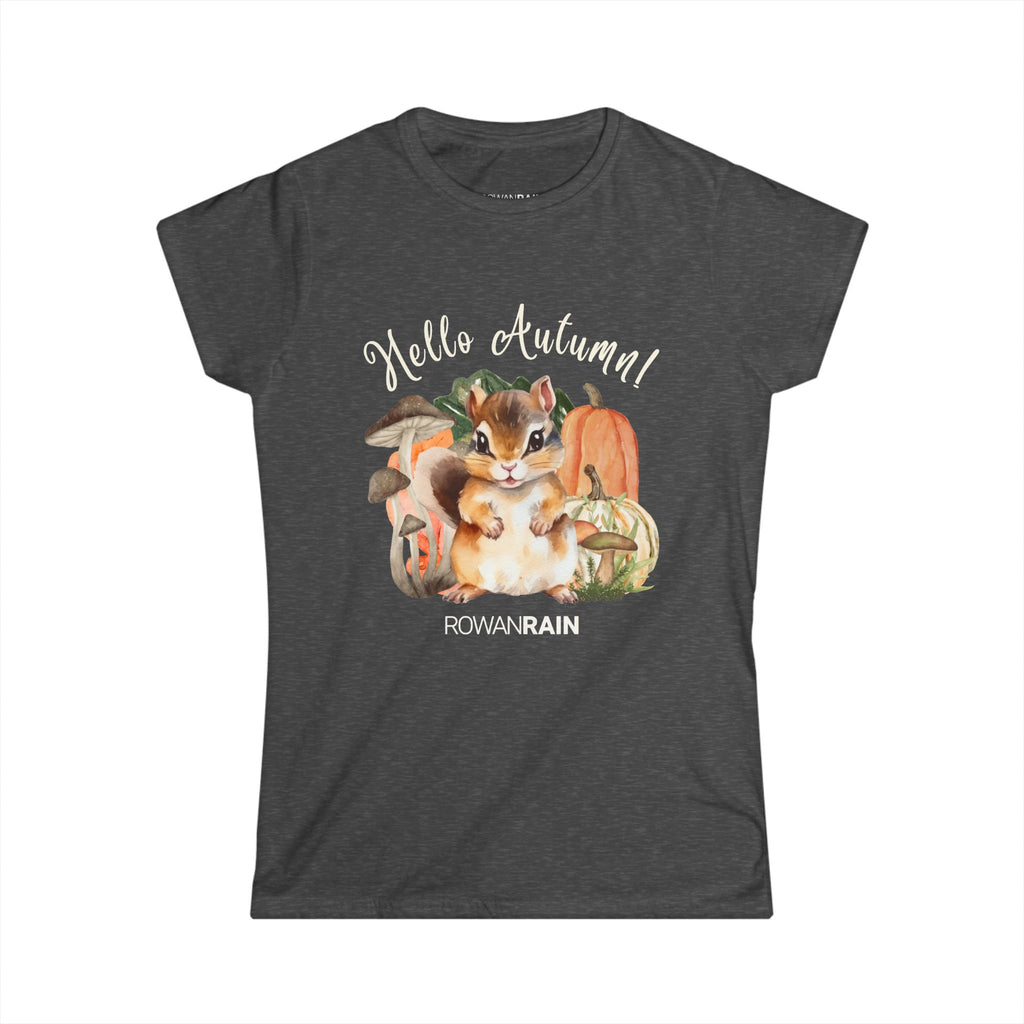 Hello Autumn! Quote With Chipmunk and Fall Accents Women's Softstyle Tee