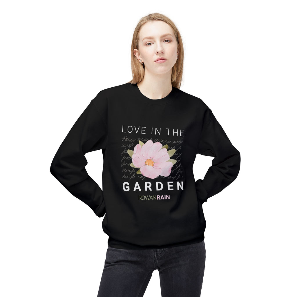Love In the Garden Quote with Pink Flower Soft Crewneck Sweatshirt