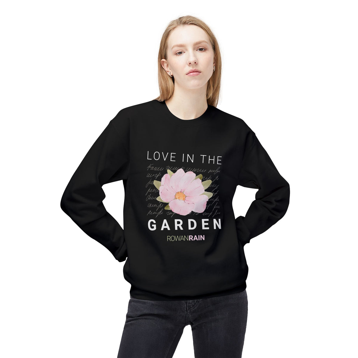 Love In the Garden Quote with Pink Flower Soft Crewneck Sweatshirt