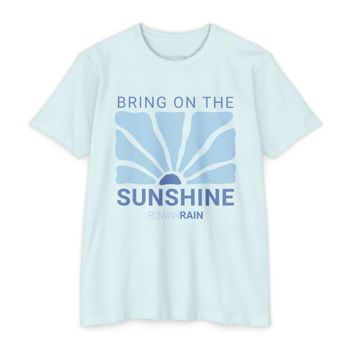 Blue Bring On the Sunshine Tee