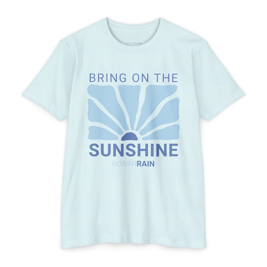 Blue Bring On the Sunshine Tee