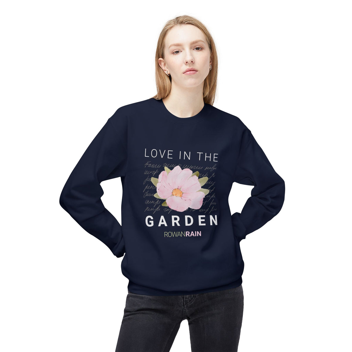Love In the Garden Quote with Pink Flower Soft Crewneck Sweatshirt