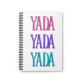 Seinfeld-Inspired Yada Yada Yada in Pink, Purple, and Blue Spiral Notebook